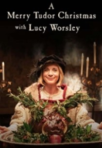 A Merry Tudor Christmas with Lucy Worsley