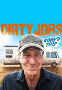 Dirty Jobs: Rowe'd Trip