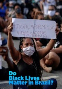 Do Black Lives Matter in Brazil?