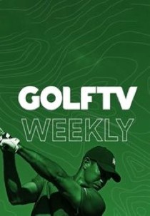 GolfTV Weekly