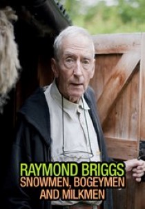 Raymond Briggs: Snowmen, Bogeymen and Milkmen