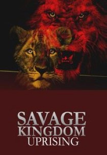 Savage Kingdom: Uprising