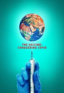 The Vaccine: Conquering COVID