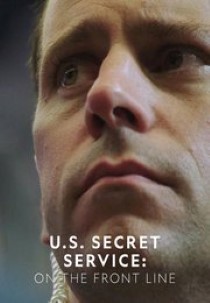 US Secret Service: On the Front Line